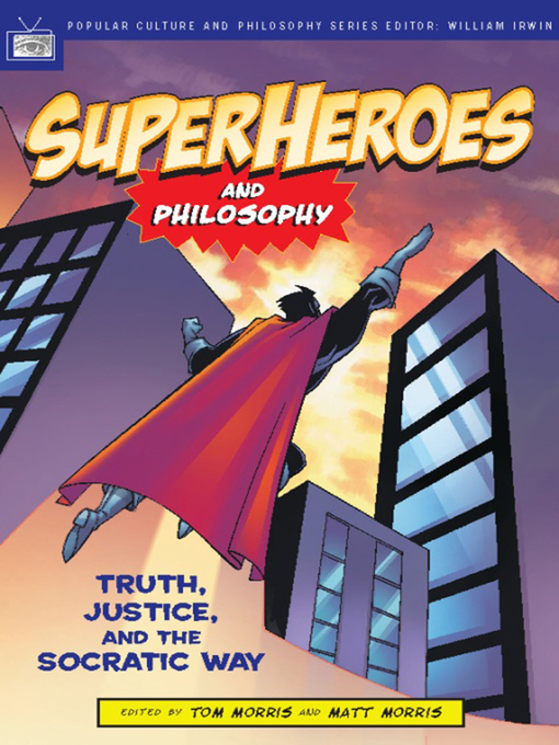 Title details for Superheroes and Philosophy by Tom Morris - Available